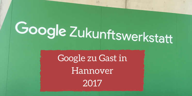 Google Zukunftswerkstatt 2017