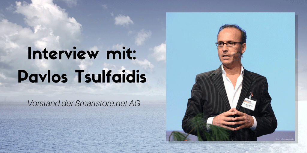 Interview mit Pavlos Tsulfaidis, Vorstand Smartstore.net AG